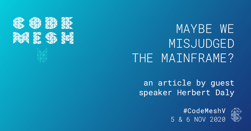 Maybe we misjudged the mainframe?