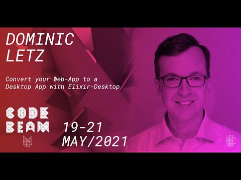 Convert your Web App to a Desktop App with Elixir Desktop | Dominic ...
